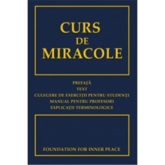 Curs de miracole - Fundatia pentru Pace Launtrica foto