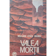 VALEA MORTII-WILLIAM LEWIS MANLY