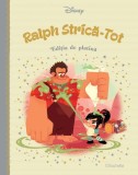 Ralph Strica-Tot. Volumul 27. Disney. Editia de platina