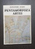 PENTAMORFOZA ARTEI - ALEXANDRU SURDU