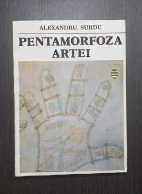 PENTAMORFOZA ARTEI - ALEXANDRU SURDU foto