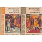 - Dramaturgia istorica romaneasca vol.1+2 - 129073