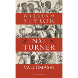 Nat Turner vallom&aacute;sai - William Styron