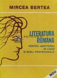 Cumpara ieftin Literatura romana pentru admiterea in licee si scoli profesionale - 1996 - Mircea Bertea ($S62)