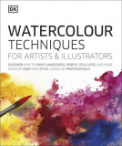 Watercolour Techniques for Artists and Illustrators - Hardcover - Grahame Booth - DK Publishing (Dorling Kindersley)