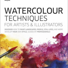 Watercolour Techniques for Artists and Illustrators - Hardcover - Grahame Booth - DK Publishing (Dorling Kindersley)