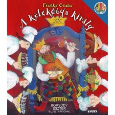Kelek&oacute;tya kir&aacute;ly - Fecske Csaba