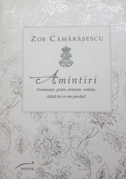 Zoe Camarasescu - Amintiri. Frumusete, gratie, armonie, noblete.