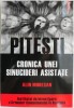 Pitesti. Cronica unei sinucideri asistate &ndash; Alin Muresan - Carte Istorie