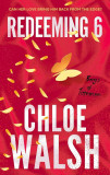 Redeeming 6 (The Boys of Tommen Series, Book 4) - Chloe Walsh