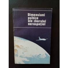 Valeriu Ceausu - Dimensiuni Psihice ale Zborului Aerospatial