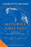 Cumpara ieftin Miturile Grecesti. Repovestire Din Perspectiva Feminina, Charlotte Higgins - Editura Nemira