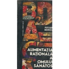 Alimentatia rationala a omului sanatos - Iulian Mincu
