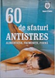 60 de sfaturi antistres. Alimentatie, frumusete, forma
