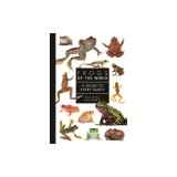 Frogs of the World: A Guide to Every Family