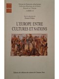 Daniel Fabre - L&#039;Europe entre cultures et nations (Editia: 1996)