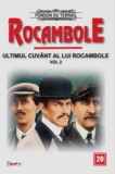 Rocambole 20/29 - Ponson du Terrail - Aventura - Ludovic al XIV-lea - Carte Beletristica