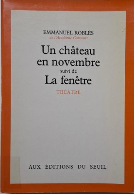 Un chateau en novembre. La fenetre &amp;ndash; Emmanuel Robles foto