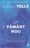 Eckhart Tolle - Un pamant nou. Trezirea constiintei umane, Curtea Veche