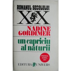 Un capriciu al naturii &ndash; Nadine Gordimer (coperta putin uzata)