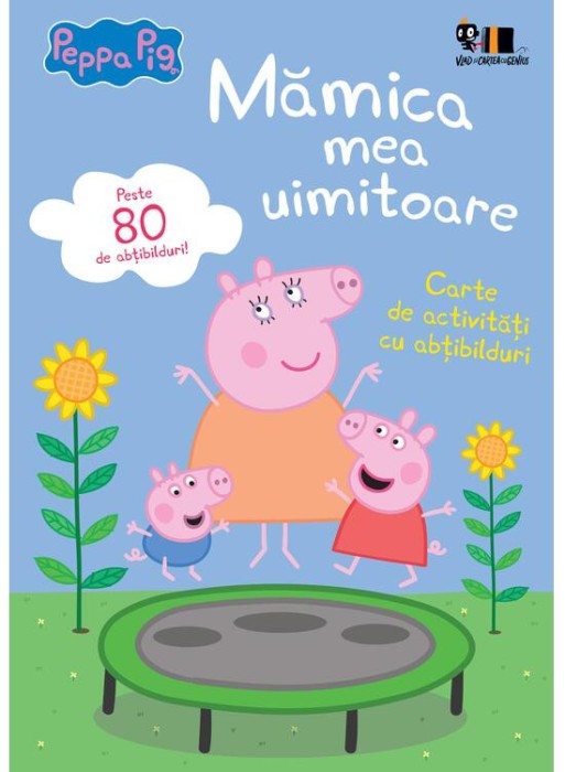 Peppa Pig: Mamica Mea Uimitoare, Neville Astley, Mark Baker - Editura Art