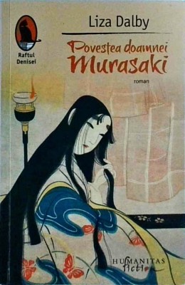 Liza Dalby - Povestea doamnei Murasaki foto