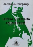 Cumpara ieftin LUNGA SI AMARA PRIBEGIE - 2001 - Al. Vasiliu-Tatarusi (N55)