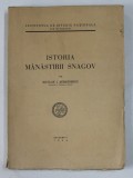 ISTORIA MANASTIRII SNAGOV- NICULAE SERBANESCU ,BUCURESTI 1944