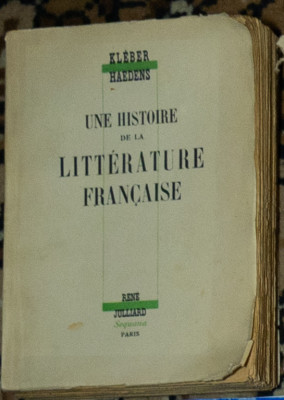 Kleber Haedens - Une histoire de la litt&amp;eacute;rature fran&amp;ccedil;aise foto