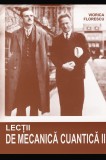 Lectii de mecanica cuantica II Viorica Florescu