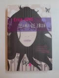 TEAMA DE ZBOR de ERICA JONG , 2010