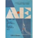 Lexicon de termodinamica si masini termice, Volumul I. A-E