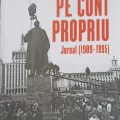 PE CONT PROPRIU. JURNAL 1989-1995-DOINA JELA