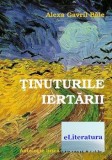 Cumpara ieftin Tinuturile iertarii/Alexa Gavril Bale