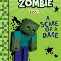 Diary of a Minecraft Zombie Book 1: A Scare of a Dare