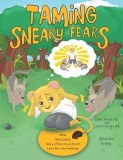 Taming Sneaky Fears: Leo the Lion's Story of Bravery &amp; Inside Leo's Den: The Workbook