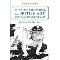 Winston Churchill in British Art, 1900 to the Present Day
