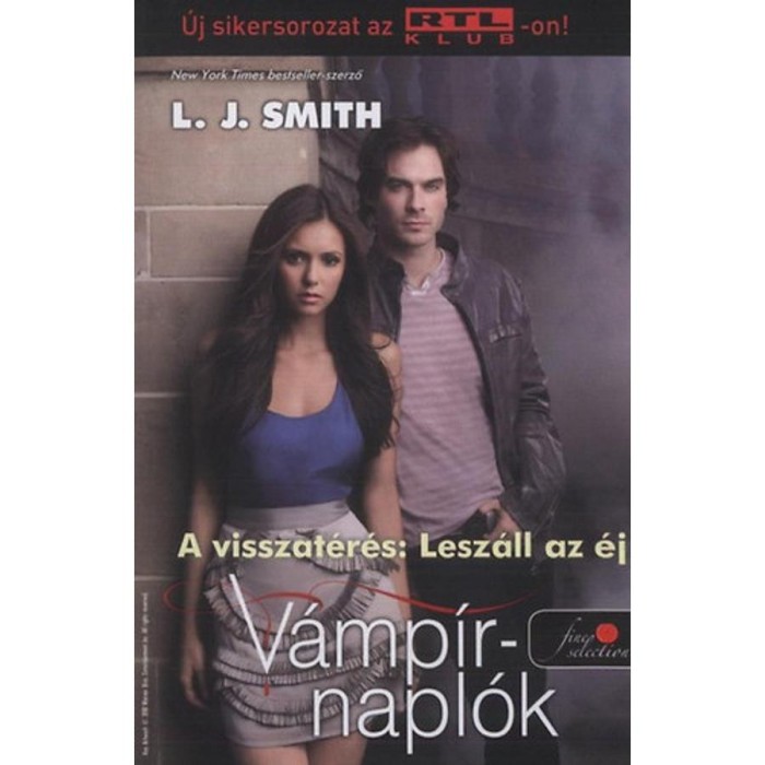 V&aacute;mp&iacute;rnapl&oacute;k 5. - A visszat&eacute;r&eacute;s: Lesz&aacute;ll az &eacute;j - A visszat&eacute;r&eacute;s: Lesz&aacute;ll az &eacute;j - Lisa Jane Smith