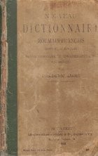 Nouveau Dictionnaire Roumain-Francais (Editie 1905) foto
