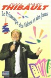 Jean-Marc Thibault - Le Printemps Des Valses Et Des Javas, Caseta audio