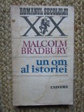 Malcolm Bradbury - Un om al istoriei