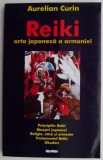 Reiki. Arta japoneza a armoniei &ndash; Aurelian Curin (cateva insemnari in afara textului)