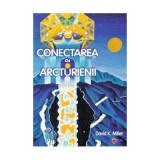 Conectarea cu arcturienii - David K. Miller