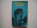 Espana &#039;82 - Ioan Chirila