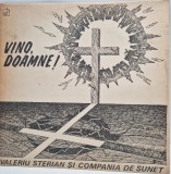 VALERIU STERIAN Vino, Doamne !_ Compania de Sunet, Romania, 1991 _ NM / VG+