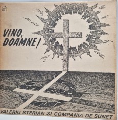 VALERIU STERIAN Vino, Doamne !_ Compania de Sunet, Romania, 1991 _ NM / VG+