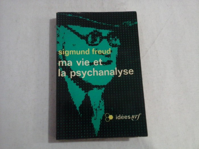 Ma vie et la psychanalyse - SIGMUND FREUD