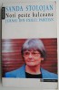 Nori peste balcoane. Jurnal din exilul parizian &ndash; Sanda Stolojan (Carte Beletristica, Biografii, Memorii si Jurnale)