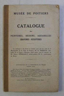 MUSEE DE POITIERS - CATALOGUE DES PEINTURES , DESSINS , AQUARELLES , GRAVURES - SCULPTURES , 1930 foto
