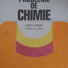 Probleme de chimie pentru clasele IX- X St.Ilie M.Ionica 1981